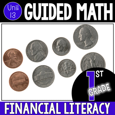 1st Grade Guided Math Unit 13 Financial Literacy