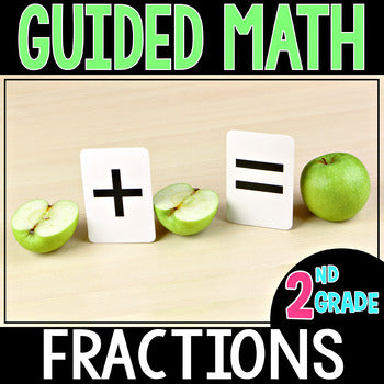 2nd Grade Guided Math Fractions