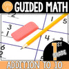 Guided Math 1st Grade - Addition to 10